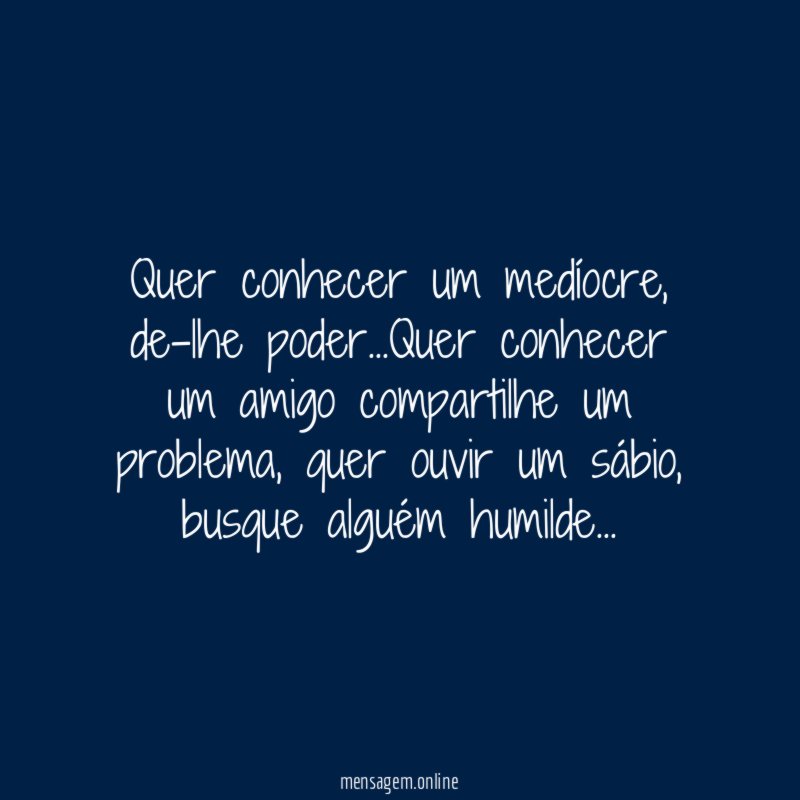 Quer conhecer um medíocre