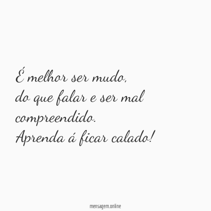 É melhor ser mudo