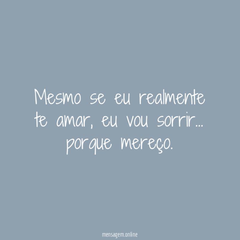 Mesmo se eu realmente te amar