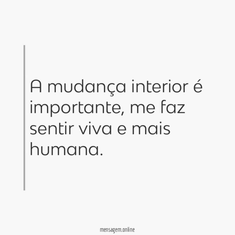 A mudança interior é importante