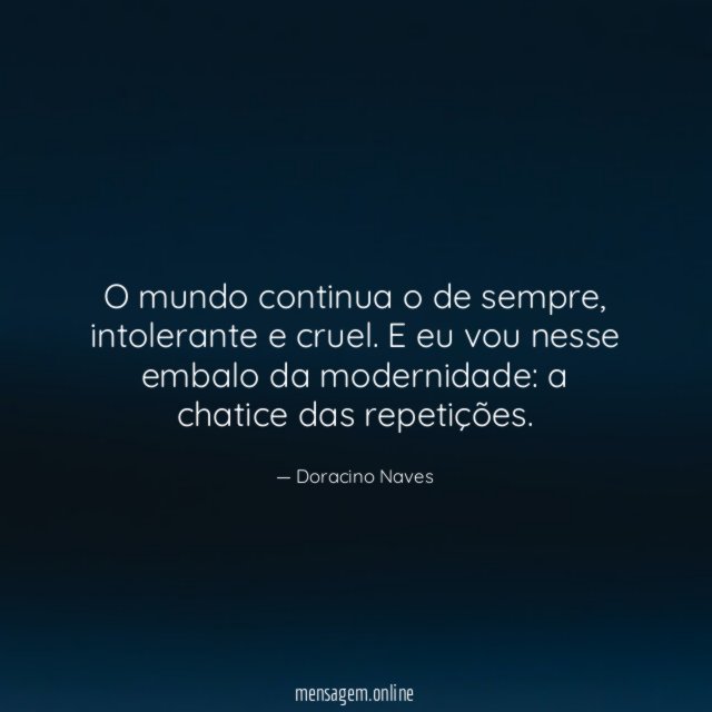 O mundo continua o de sempre