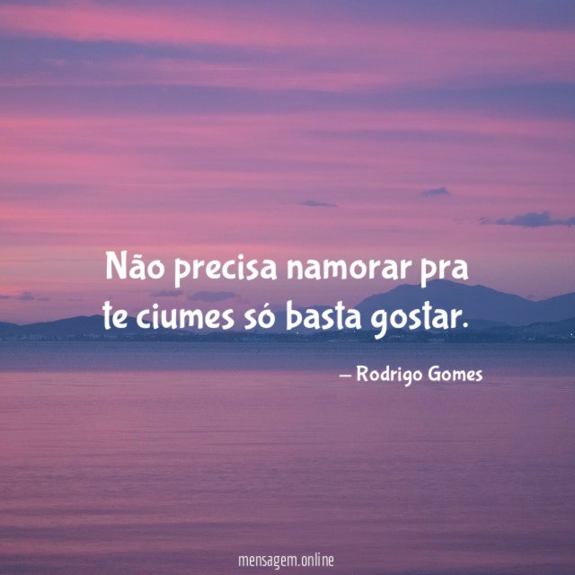 Não precisa namorar pra te ciumes só basta gostar