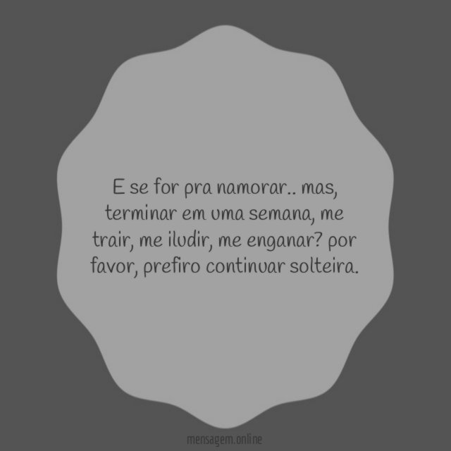 E se for pra namorar