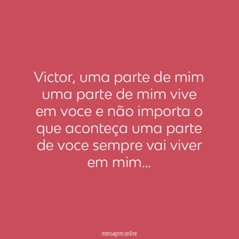 Victor, uma parte de mim