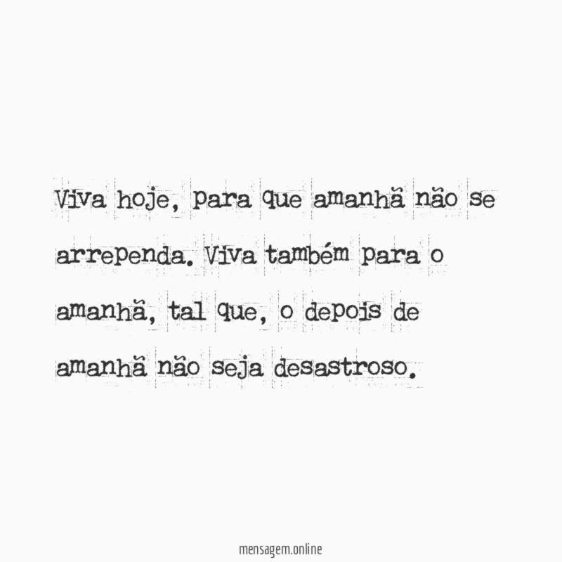 Viva hoje