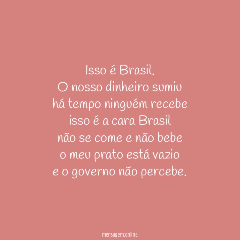 Isso é Brasil.