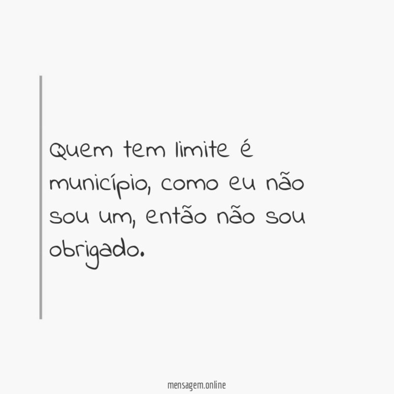 Quem tem limite é município