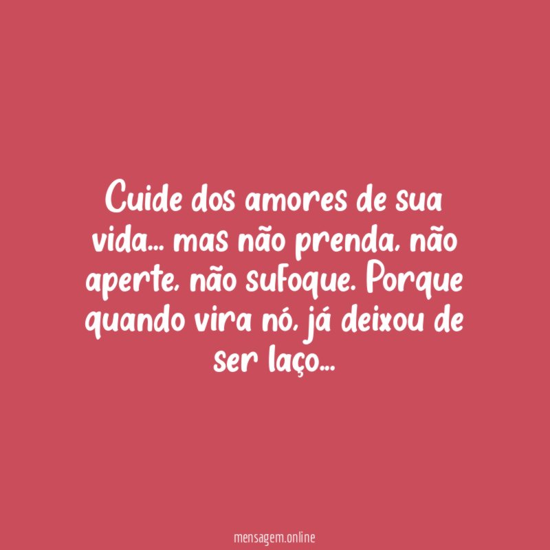 Cuide dos amores de sua vida