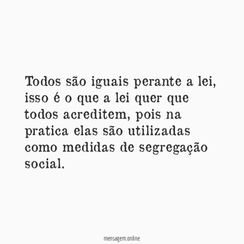 Todos são iguais perante a lei