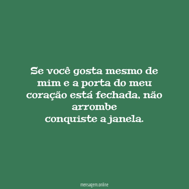Se você gosta mesmo de mim e a