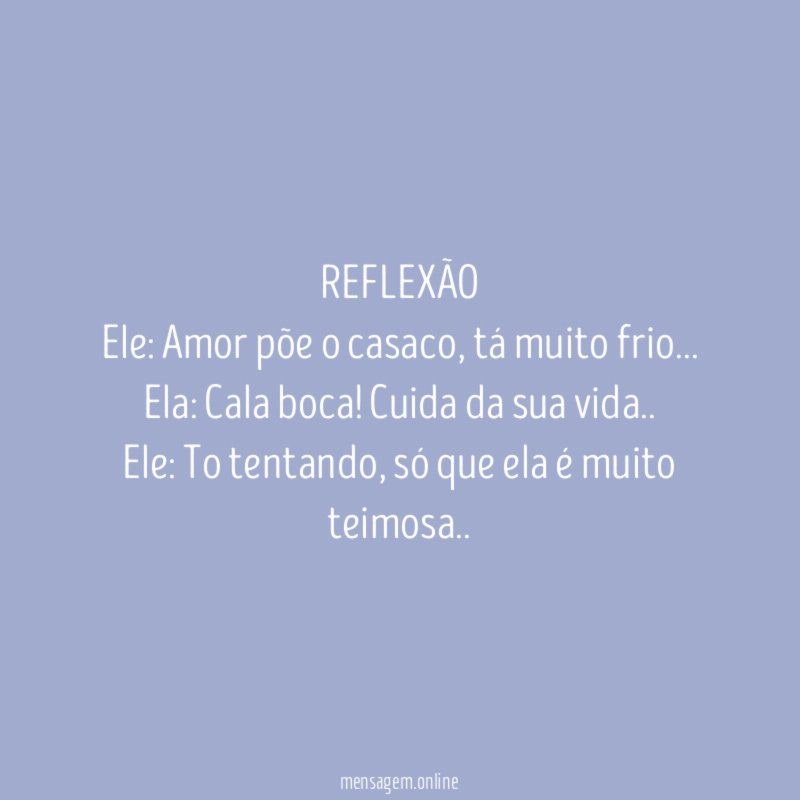 REFLEXÃO Ele