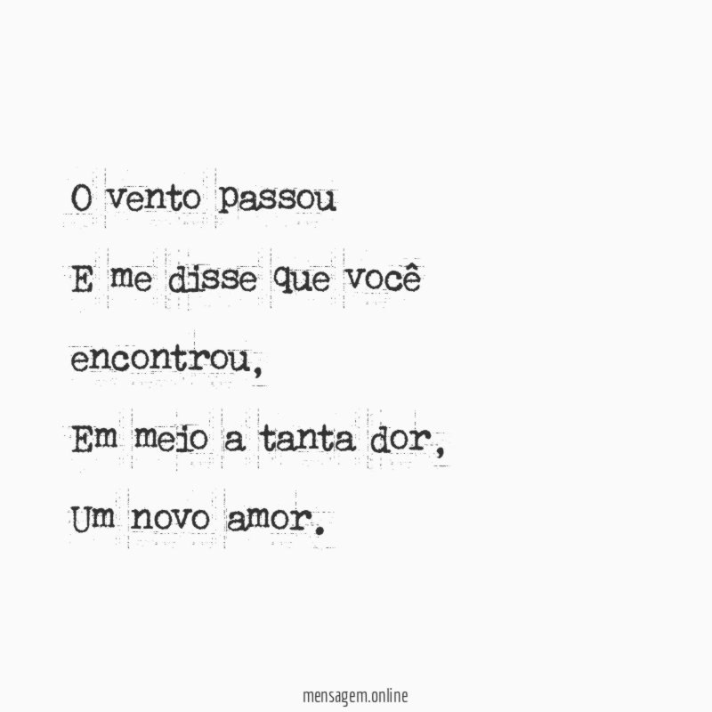 O vento passou E me disse que você encontrou
