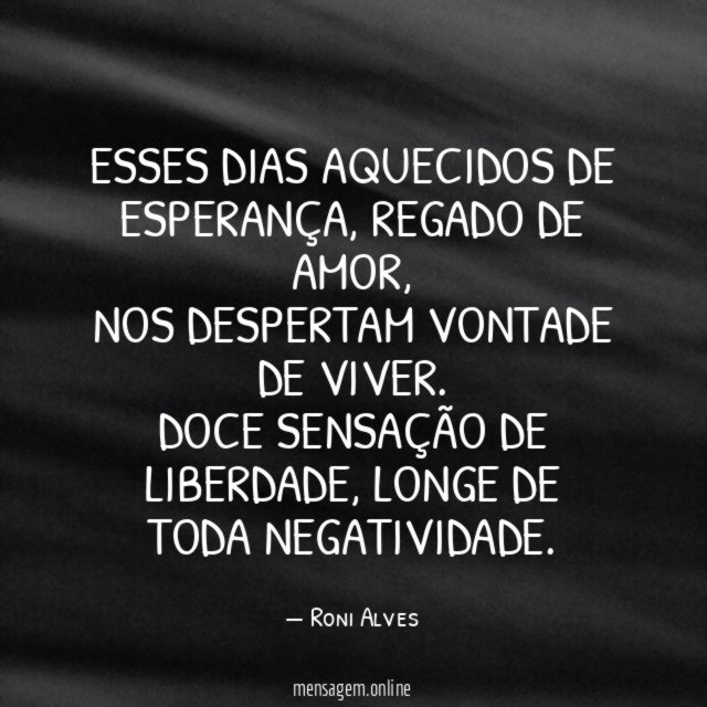 Esses dias Aquecidos de Esperança