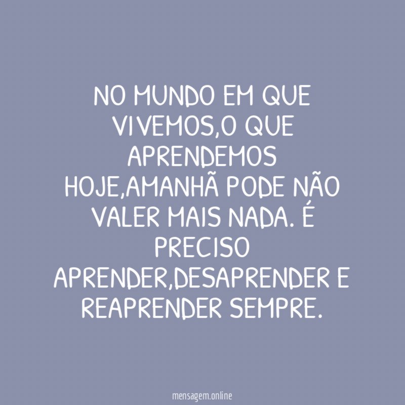 No mundo em que vivemos