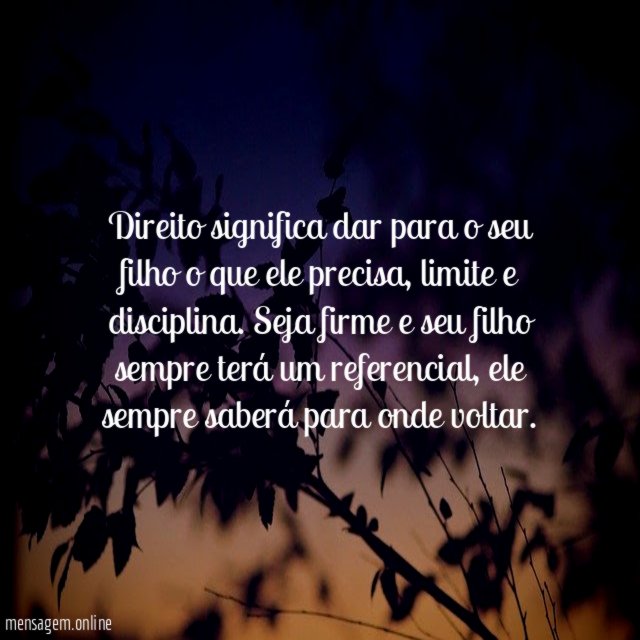 Direito significa dar para o seu filho o que ele precisa