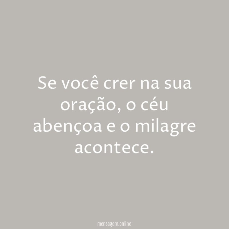 Se você crer na sua oração