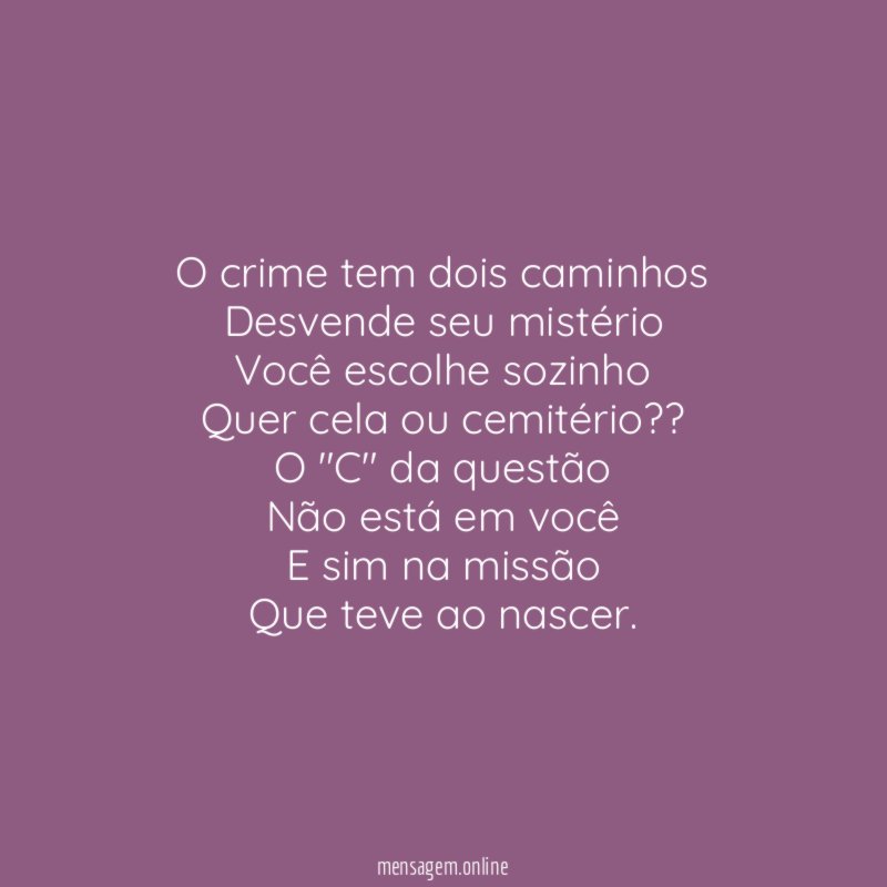 O crime tem dois caminhos Desvende seu mistério Você escolhe