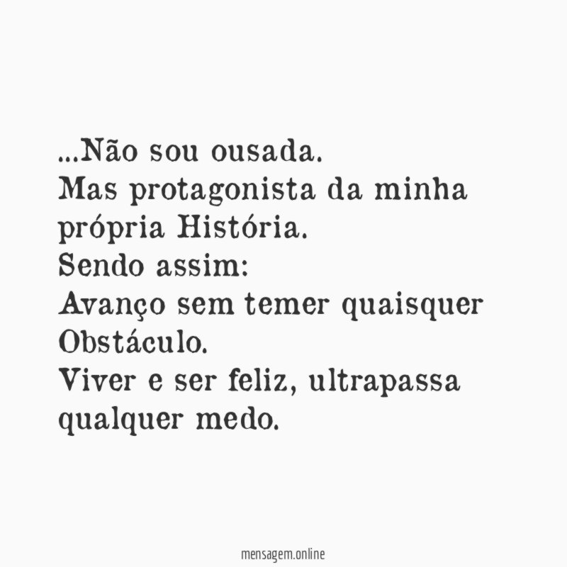 Não sou ousada