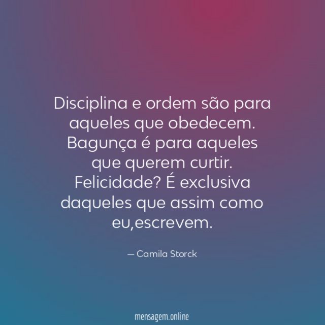 Disciplina e ordem são para aqueles que obedecem