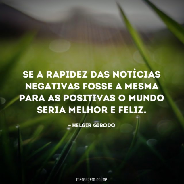 Se a rapidez das notícias negativas fosse a