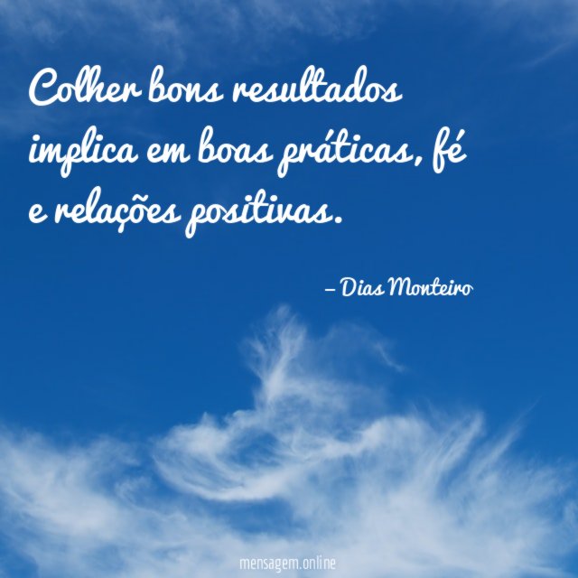 Colher bons resultados implica em boas práticas