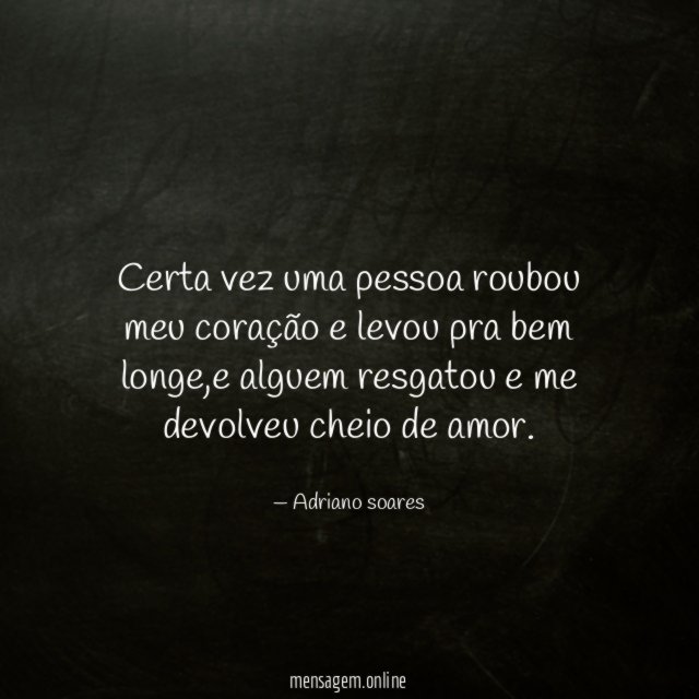 Certa vez uma pessoa roubou meu coração