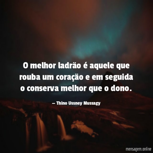 O melhor ladräo é aquele que rouba um