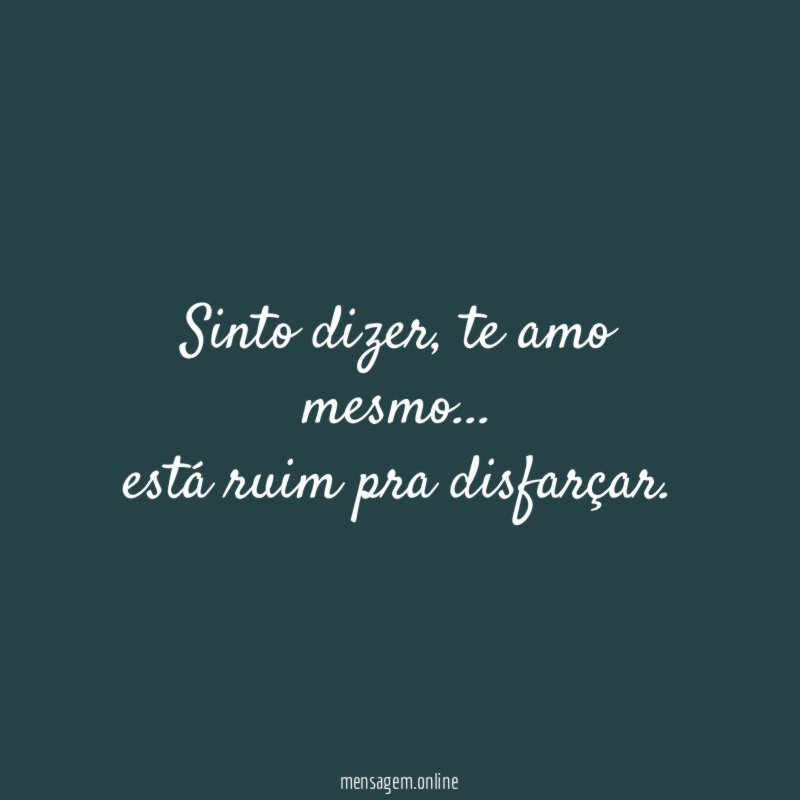 Sinto dizer