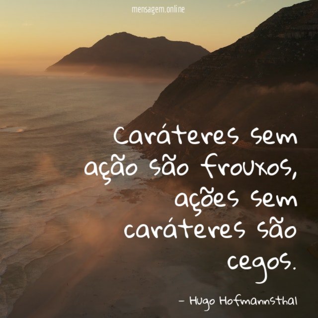 Caráteres sem ação são frouxos