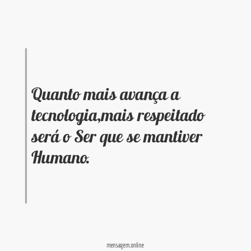 Quanto mais avança a tecnologia