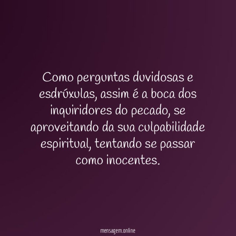 Como perguntas duvidosas e esdrúxulas