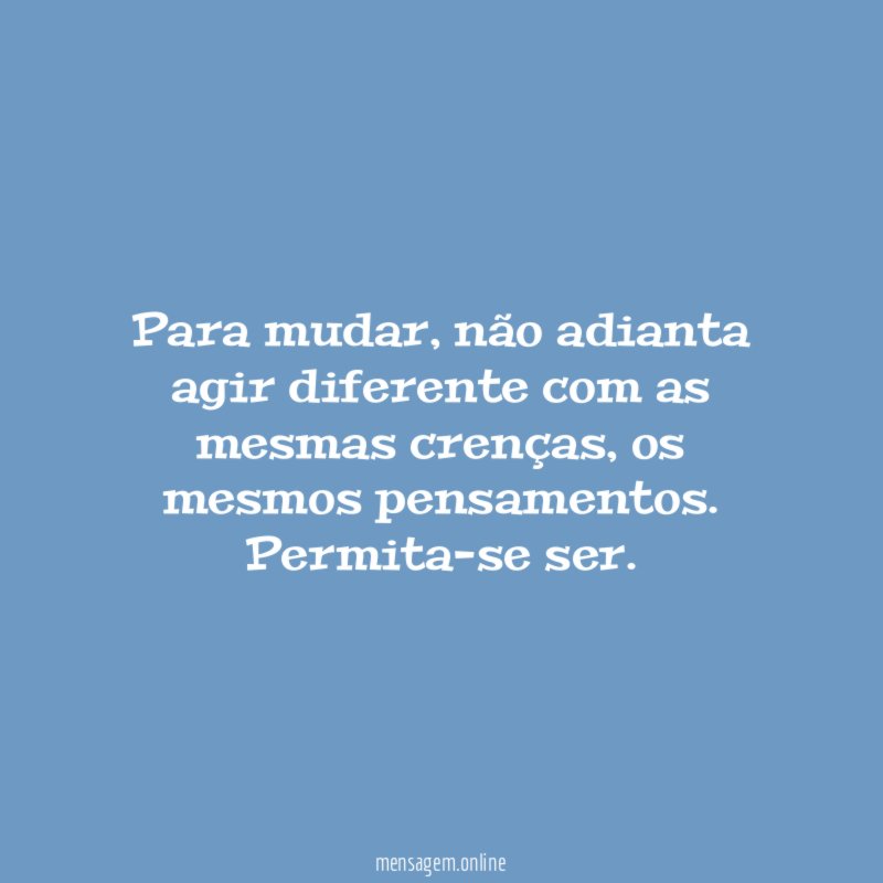 Para mudar