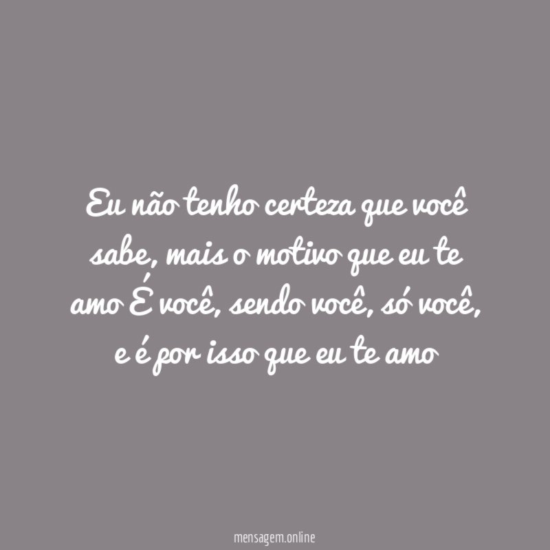 Eu não tenho certeza que você sabe