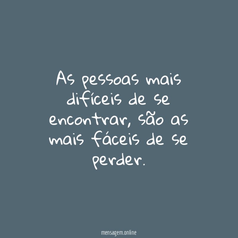As pessoas mais difíceis de se encontrar