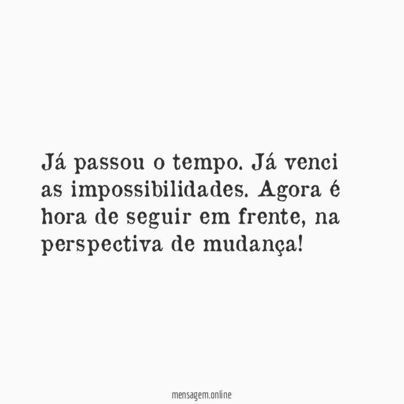 Já passou o tempo
