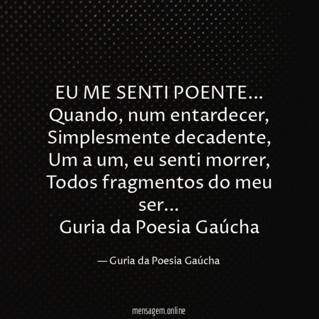 EU ME SENTI POENTE…
