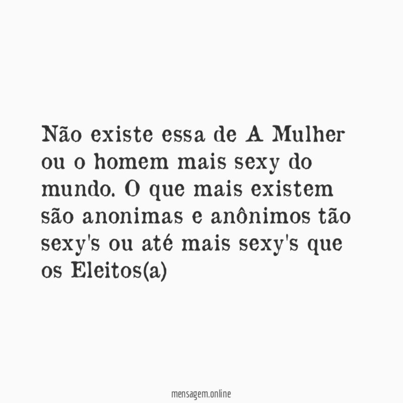 Não existe essa de A Mulher ou