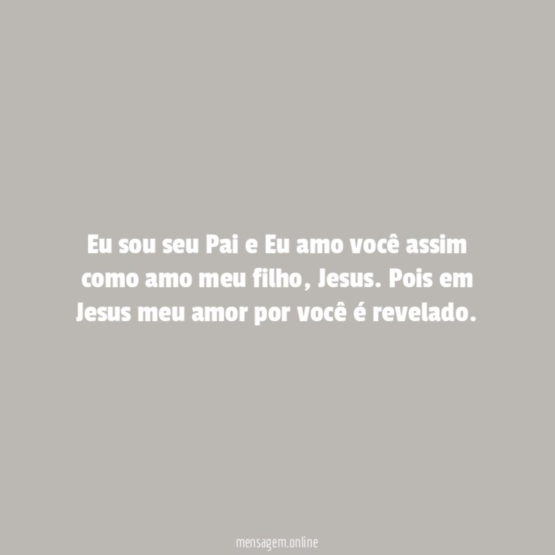 Eu sou seu Pai e Eu amo você