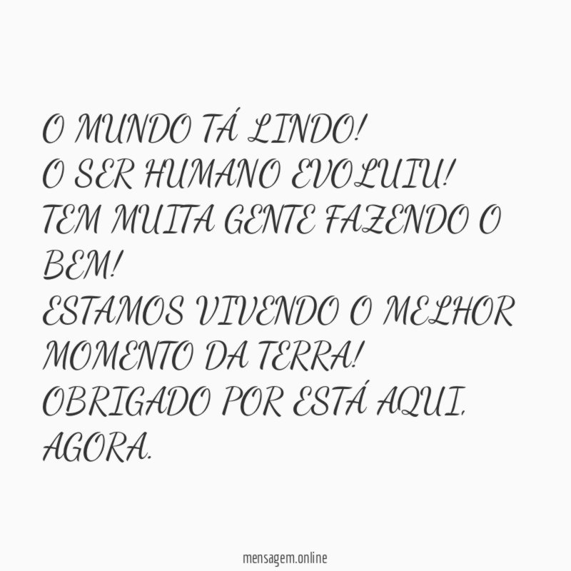 O MUNDO TÁ LINDO