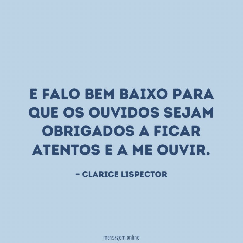 E falo bem baixo para que os ouvidos