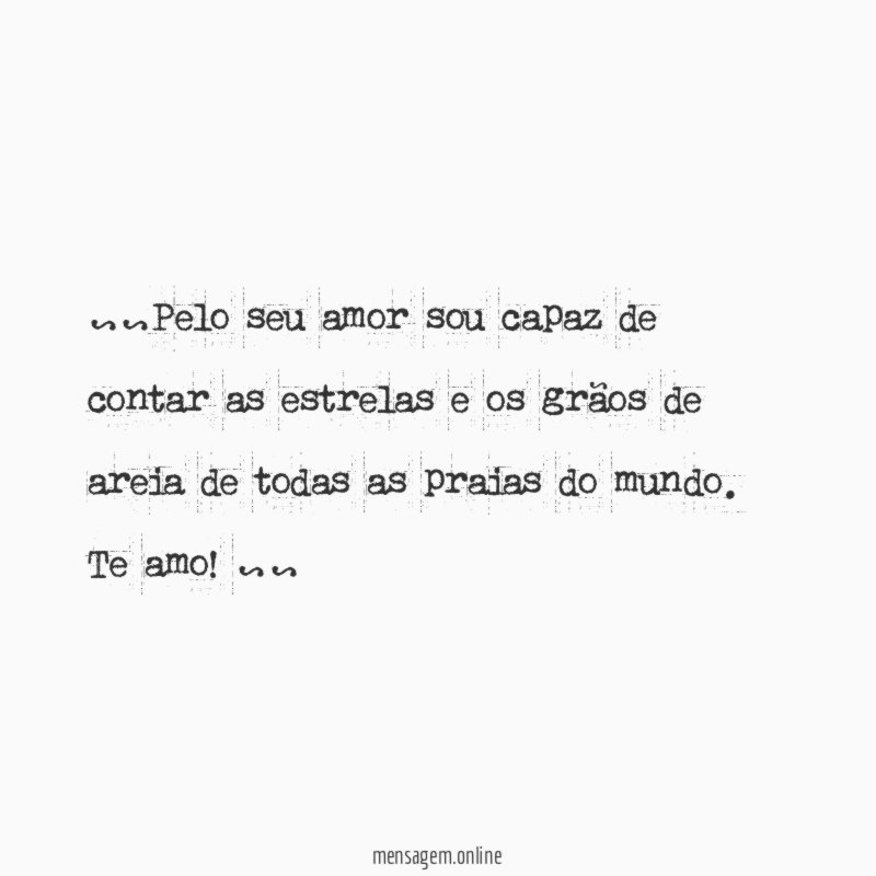 ~~Pelo seu amor sou capaz de contar as