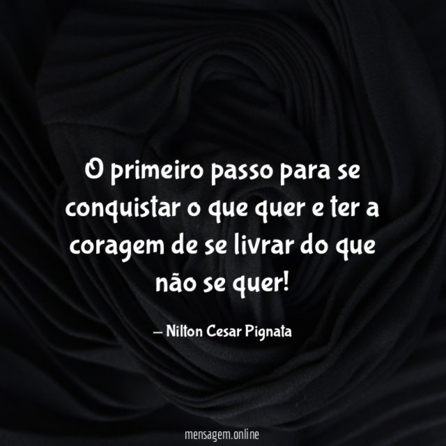 O primeiro passo para se conquistar o que