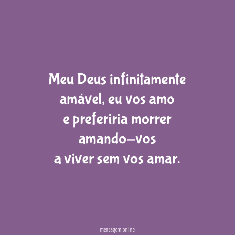 Meu Deus infinitamente amável