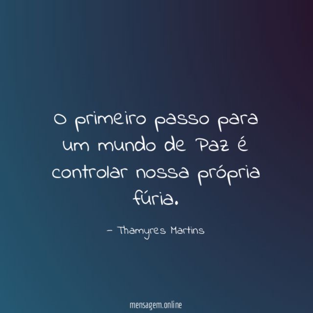 O primeiro passo para um mundo de Paz