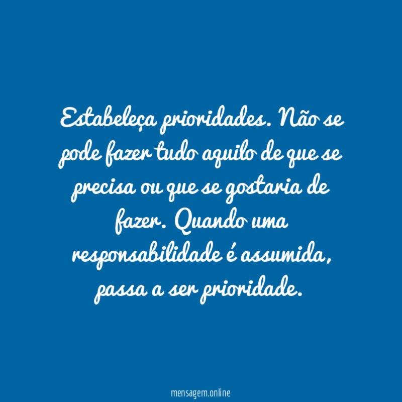 Estabeleça prioridades