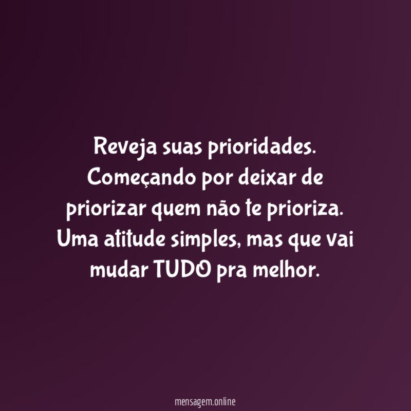 Reveja suas prioridades