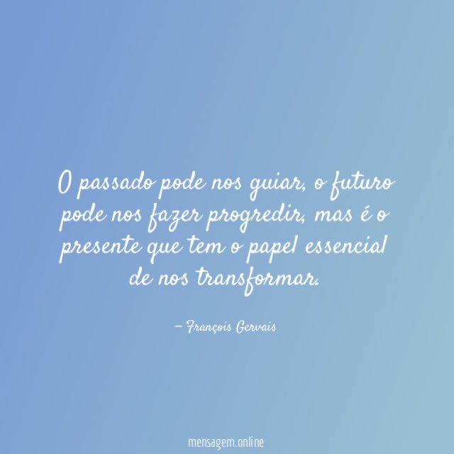O passado pode nos guiar