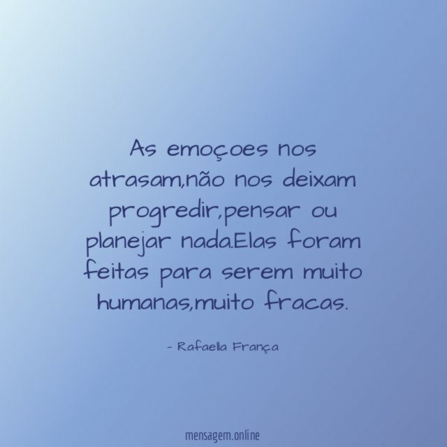 As emoçoes nos atrasam