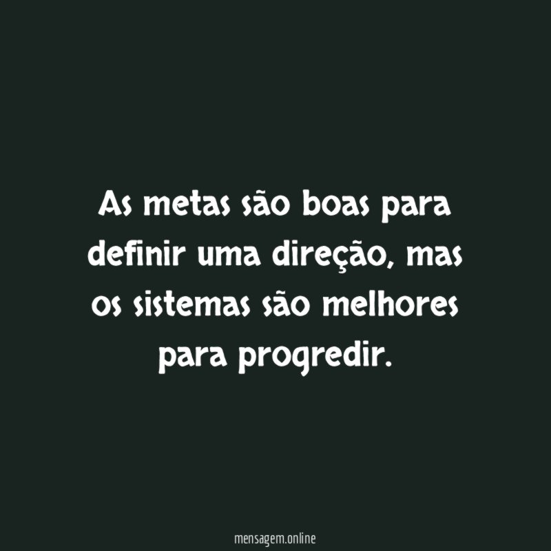 As metas são boas para definir uma direção