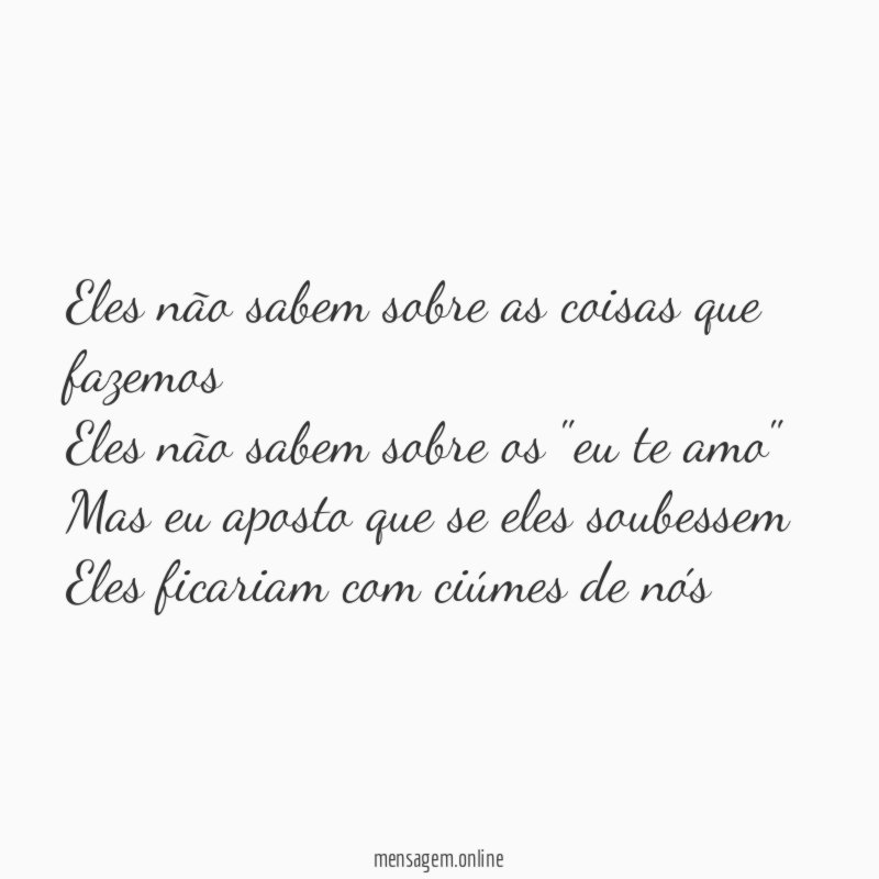 Eles não sabem sobre as coisas que fazemos Eles